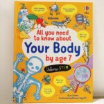 All You Need To Know About Your Body by Age 7